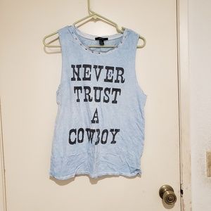 Never trust a cowboy muscle tee